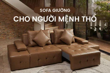 Sofa giường cho người Mệnh Thổ 2025: Bí quyết chọn hợp phong thủy, rước tài lộc