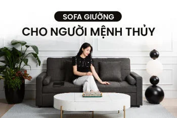 Sofa giường cho người Mệnh Thủy 2025: Chọn màu gì, dáng nào hút tài lộc?